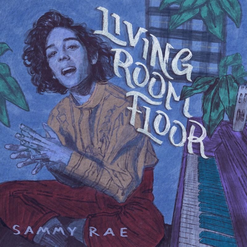 Sammy Rae - “Living Room Floor” cover