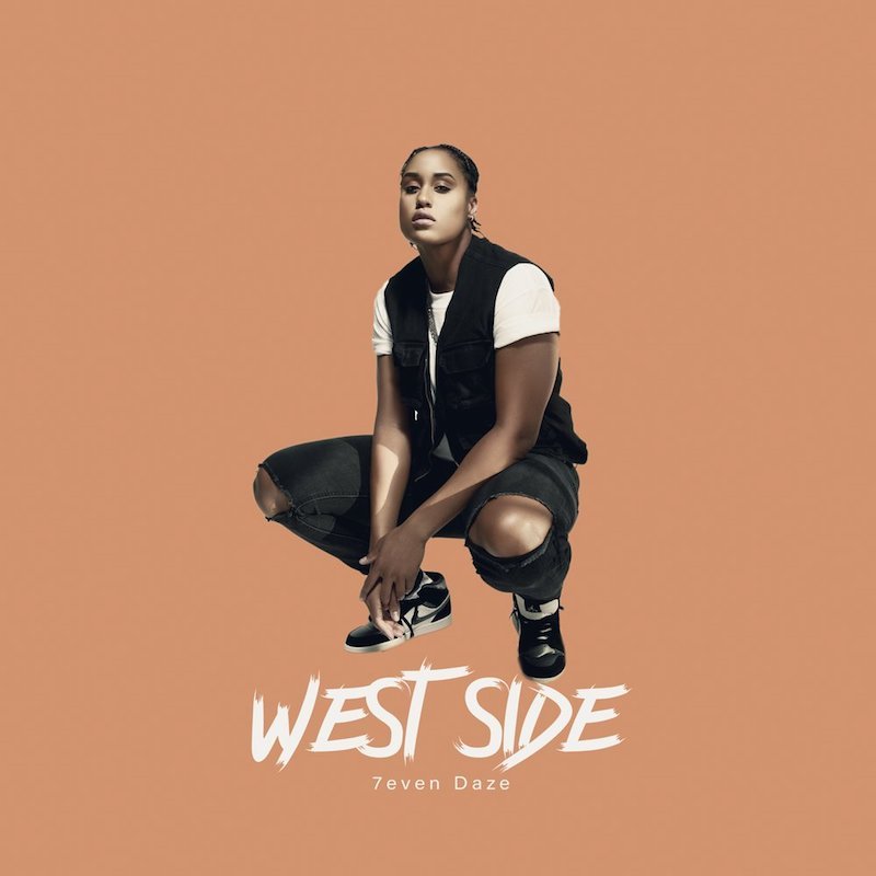7even Daze - “West Side” cover