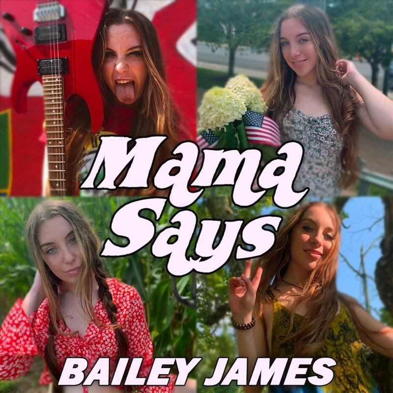 Bailey James - “Mama Says” cover