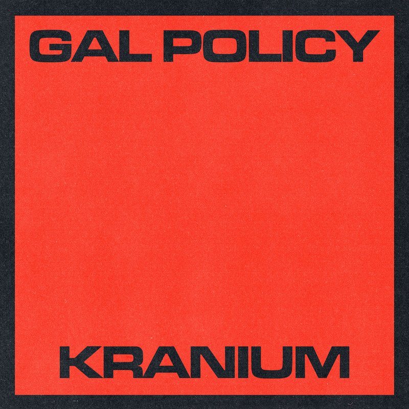 Kranium - Gal Policy cover art