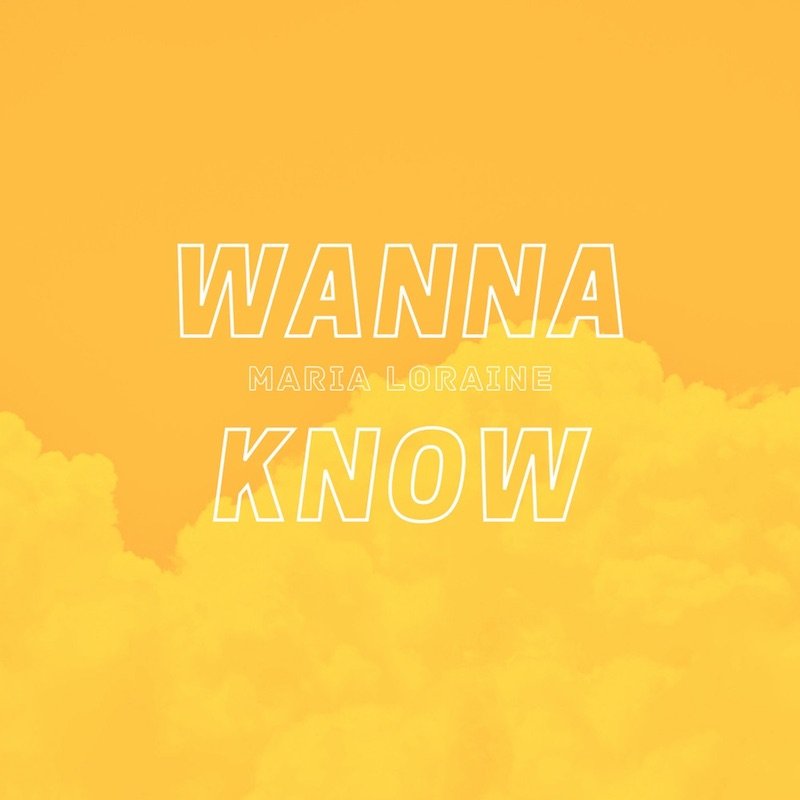 Maria Loraine - “Wanna Know” cover