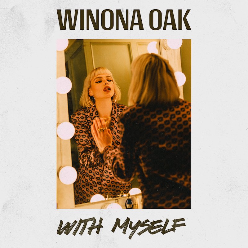 Winona Oak - “With Myself” cover