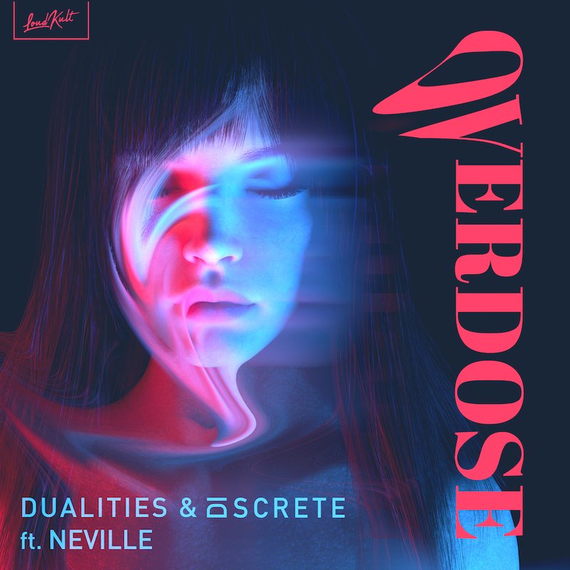 Dualities, Discrete - Overdose (ft. Neville) (Cover-art)