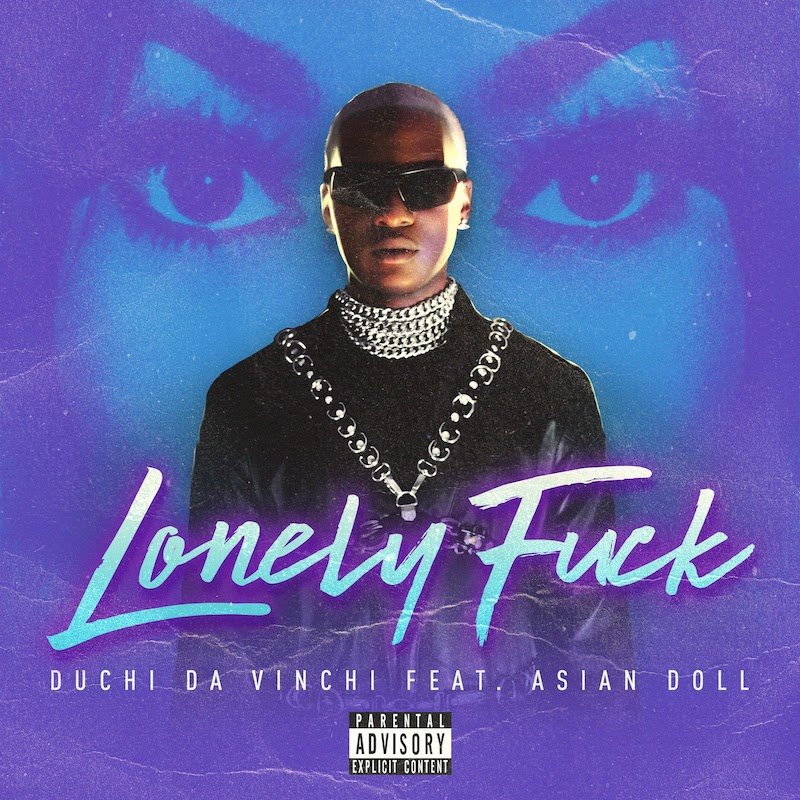 Duchi Da Vinchi - “Lonely F**k” cover