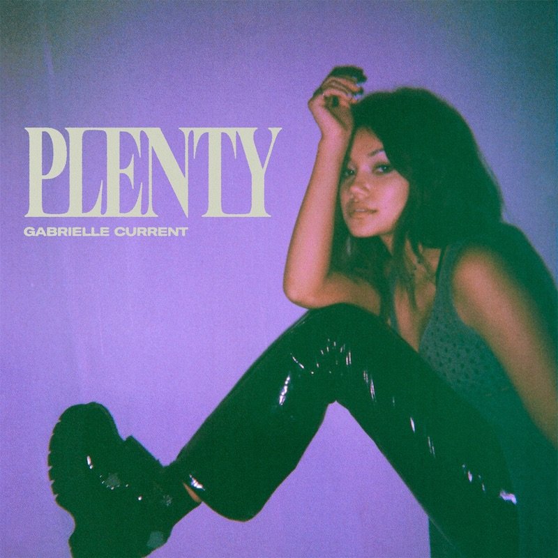 Gabrielle Current - “Plenty” cover