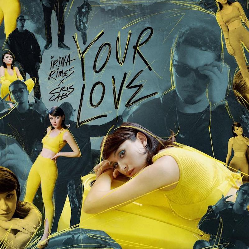 Irina Rimes x Cris Cab - “Your Love” cover