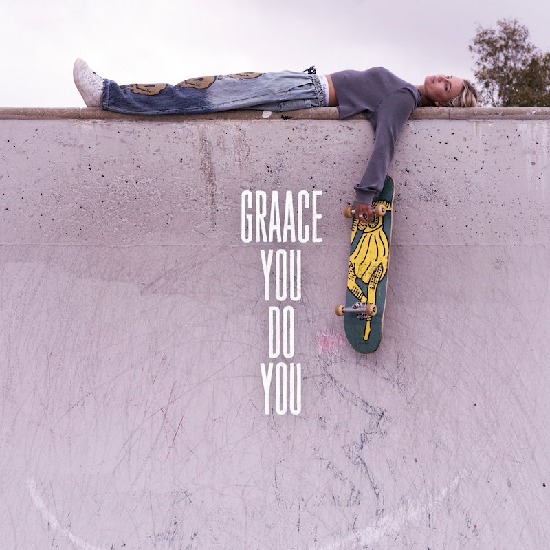 GRAACE - “You Do You” cover