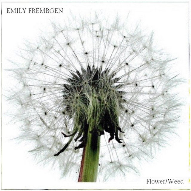 Emily Frembgen - “Flower:Weed” cover