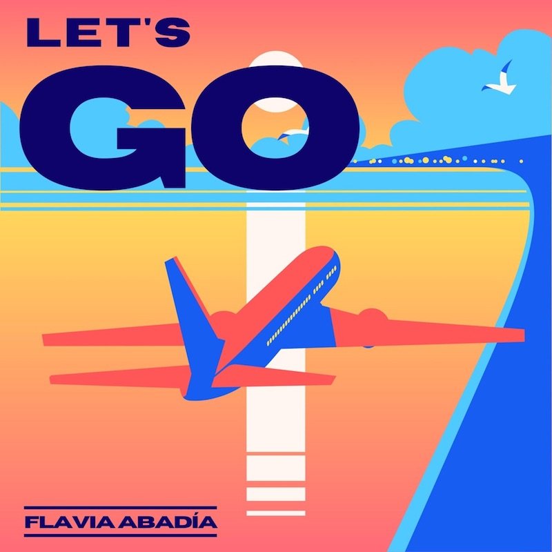 Flavia Abadía - “Let’s Go” cover art