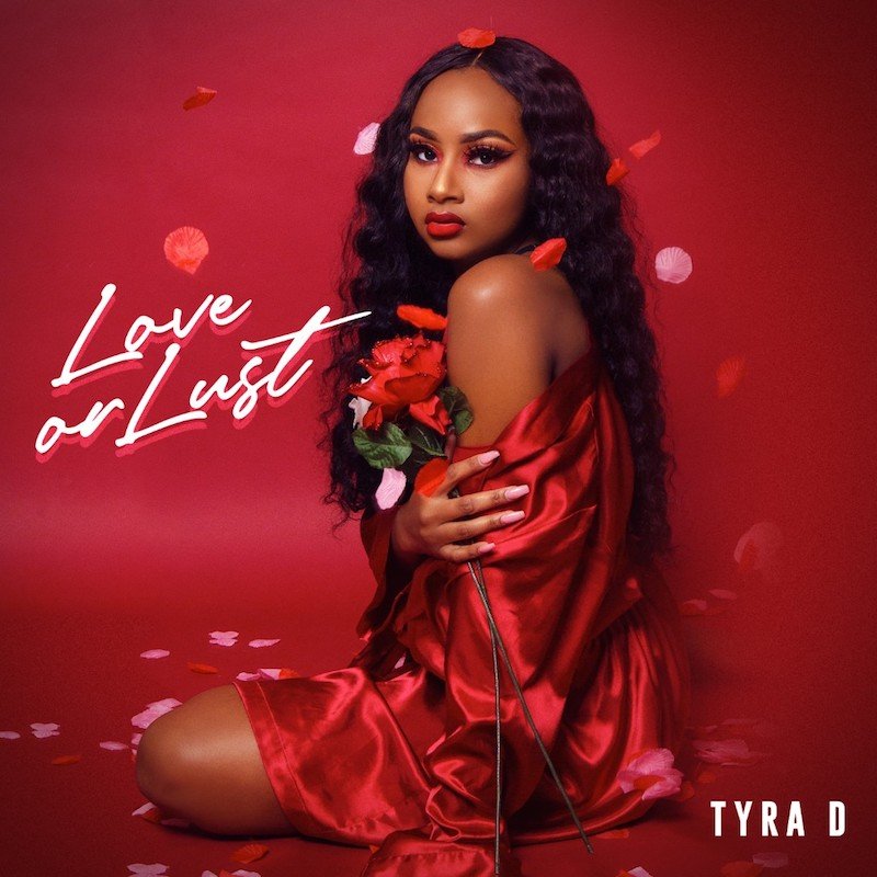 Tyra D - “Love or Lust” cover