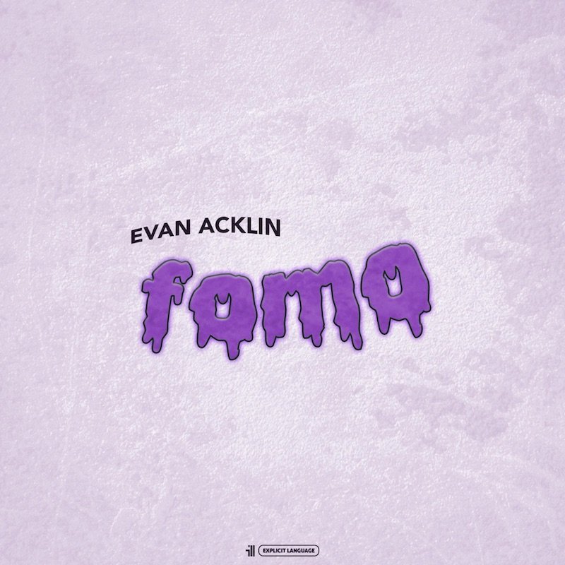 Evan Acklin - “Fomo” song cover art