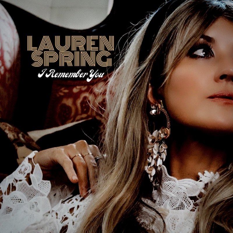 Lauren Spring's "I Remember You" cover art.