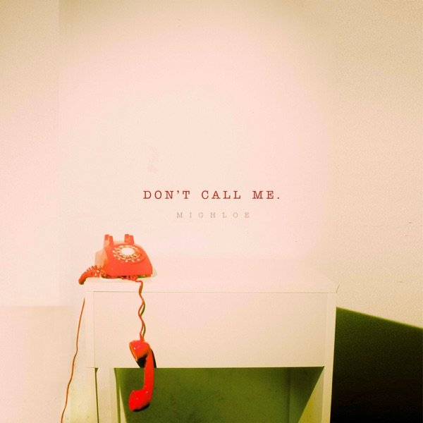 Mighloe's “Don't Call Me” cover art. 