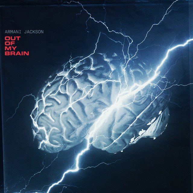 Armani Jackson - “Out of My Brain” song cover art
