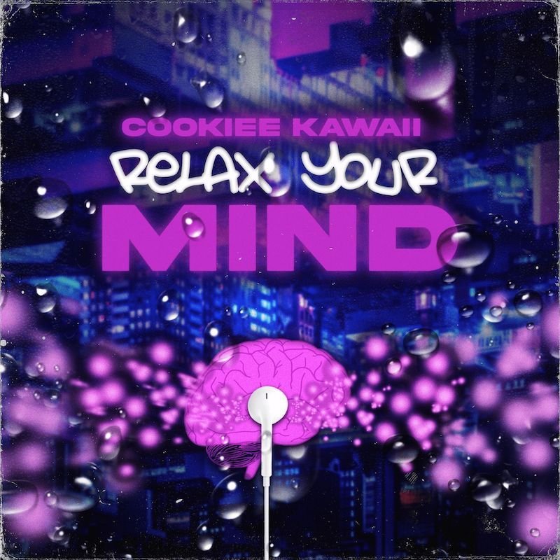 Cookiee Kawaii - “Relax Your Mind” song cover art