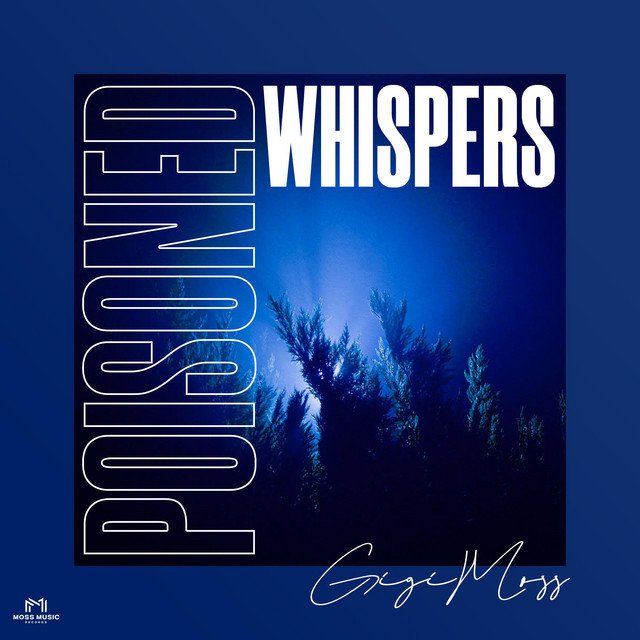 Gigi Moss - “Poisoned Whispers” song cover art