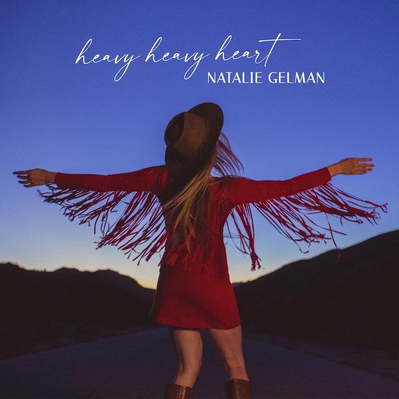Natalie Gelman - Heavy Heavy Heart song cover art