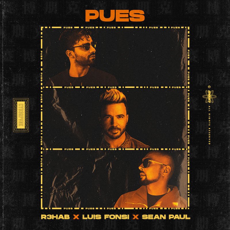 R3HAB, Luis Fonsi, and Sean Paul - Pues song cover art