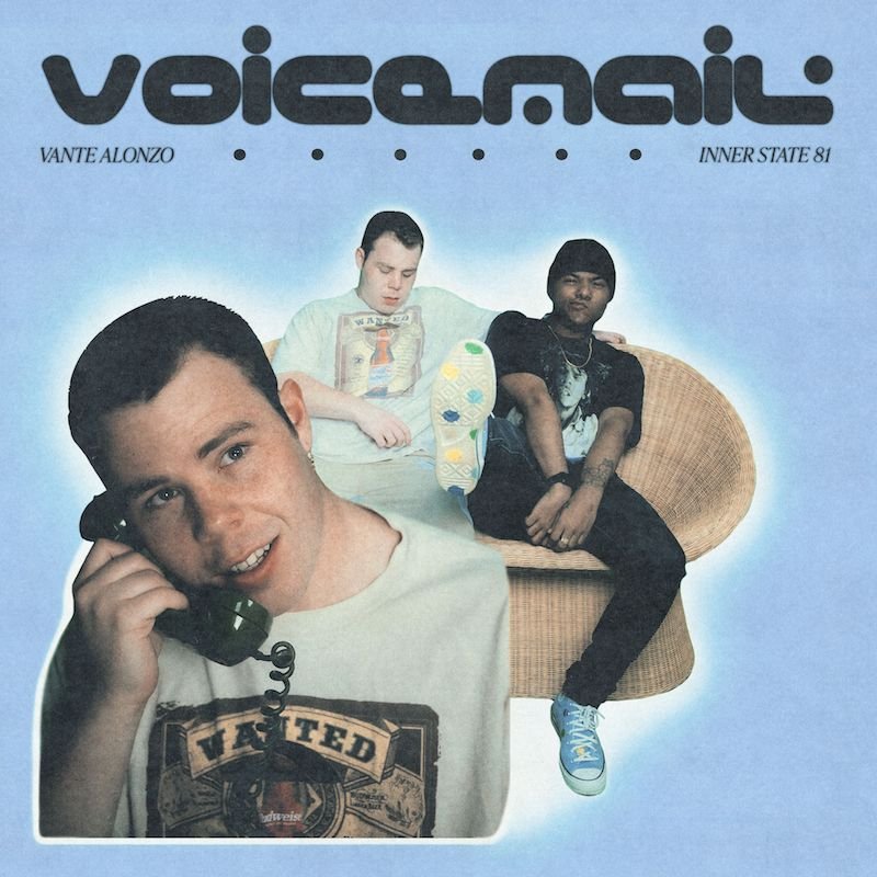 Vante Alonzo & Inner State 81 - “Voicemail” song cover art