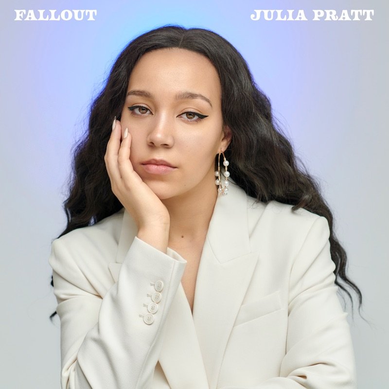 Julia Pratt - “Fallout” song cover art