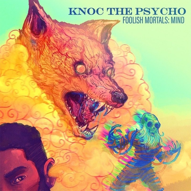 Knoc The Psycho - Foolish Mortals: Mind EP cover art