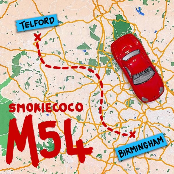 Smokiecoco - “M54 (Telf to Birmingham)” song cover art