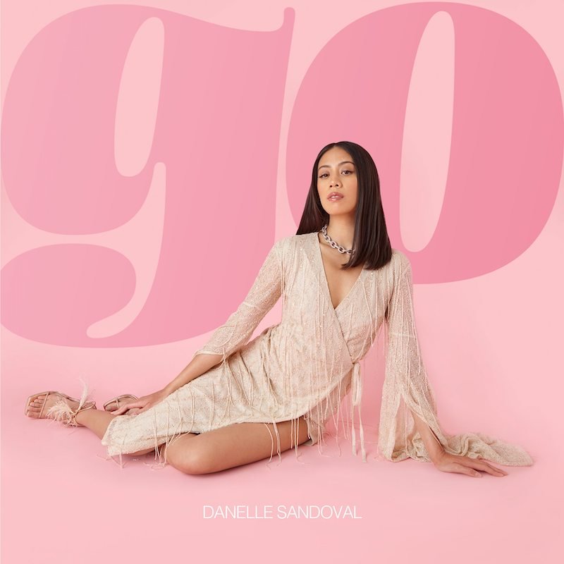 Danelle Sandoval - “Go” song cover art