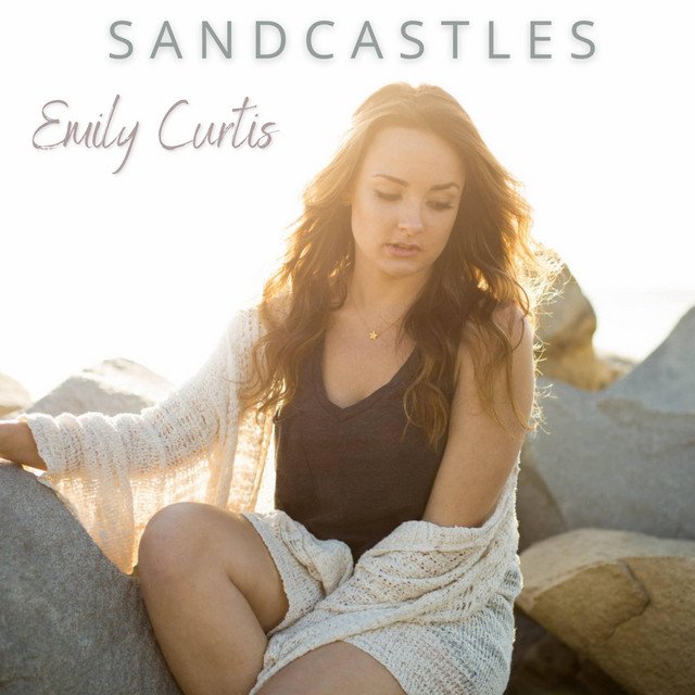 Emily Curtis - “Sandcastles” song cover art