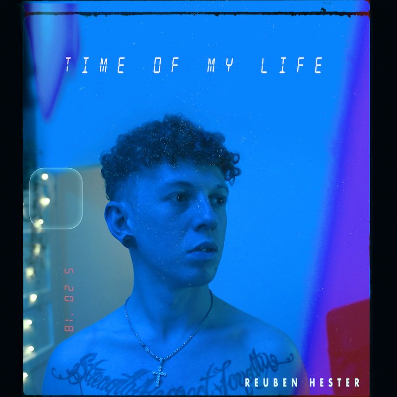 Reuben Hester - “Time of My Life” song cover art