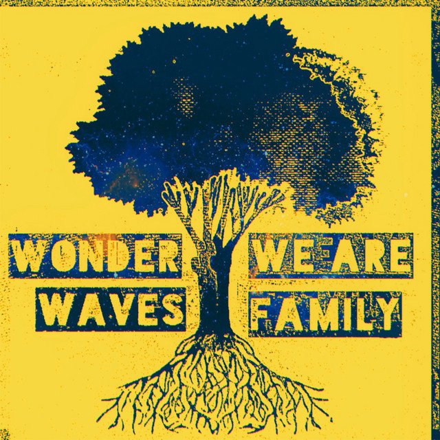 Wonder Waves - “We Are Family” song cover art