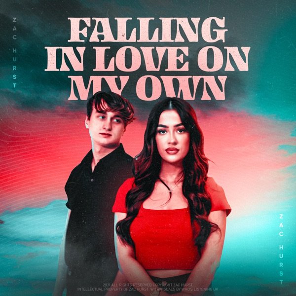 Zac Hurst - “Falling In Love On My Own” song cover art