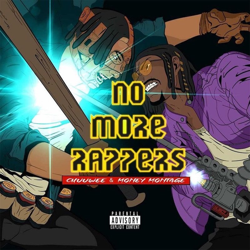 Chuuwee and Money Montage - “No More Rappers” album cover