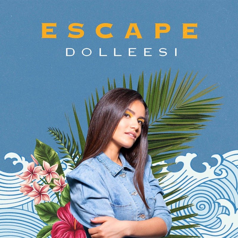 Dolleesi - “Escape” song cover art