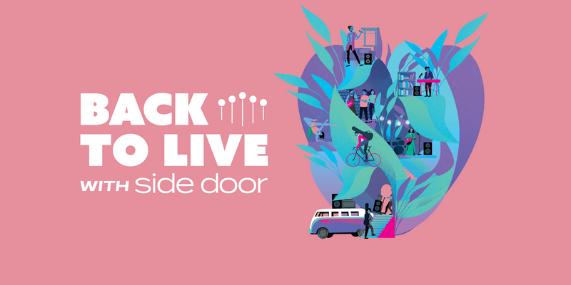 Side Door launches its “Back to Live” program banner