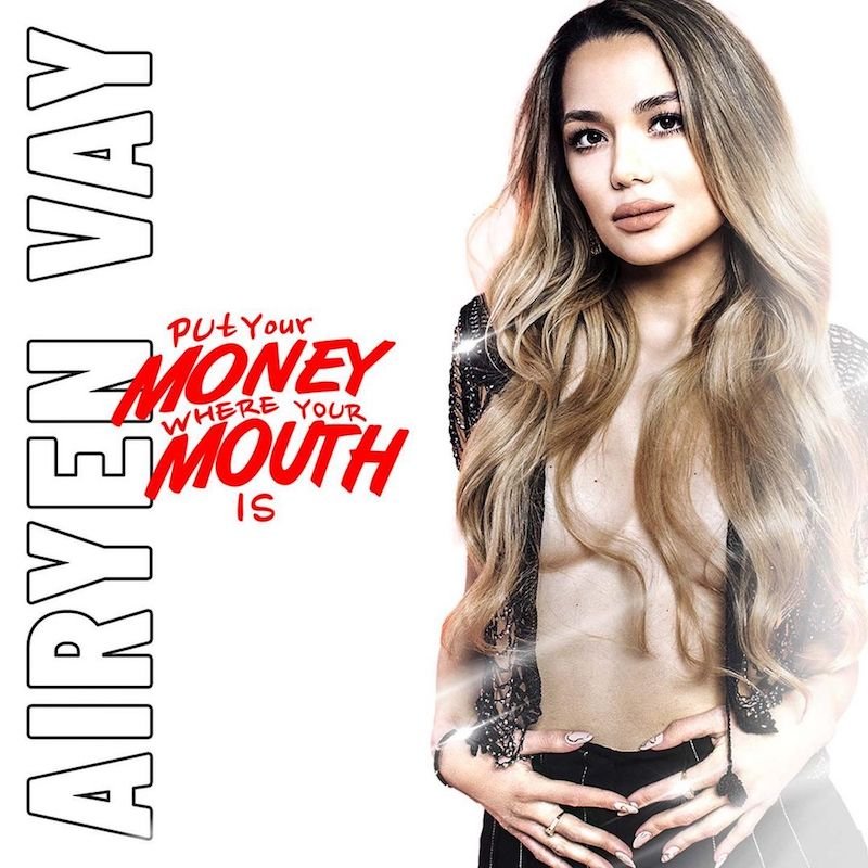Airyen Vay - “Put Your Money Where Your Mouth” song cover