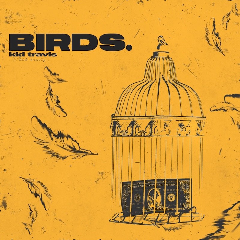 Kid Travis - “Birds” song cover art