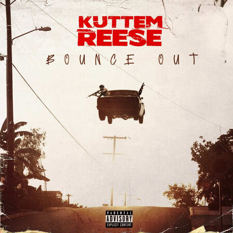 Kuttem Reese - Bounce Out song cover art