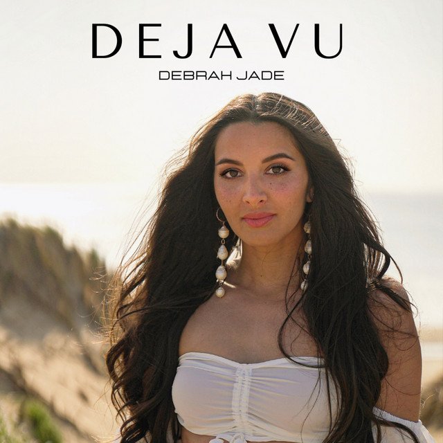 Debrah Jade - “Déjà Vu” song cover art