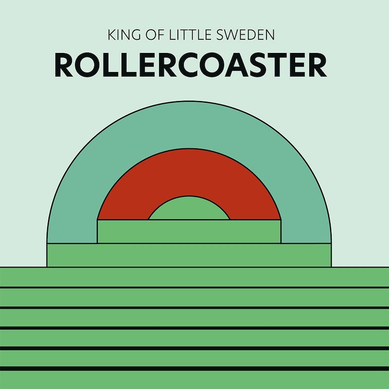 King of Little Sweden - “Rollercoaster” song cover art