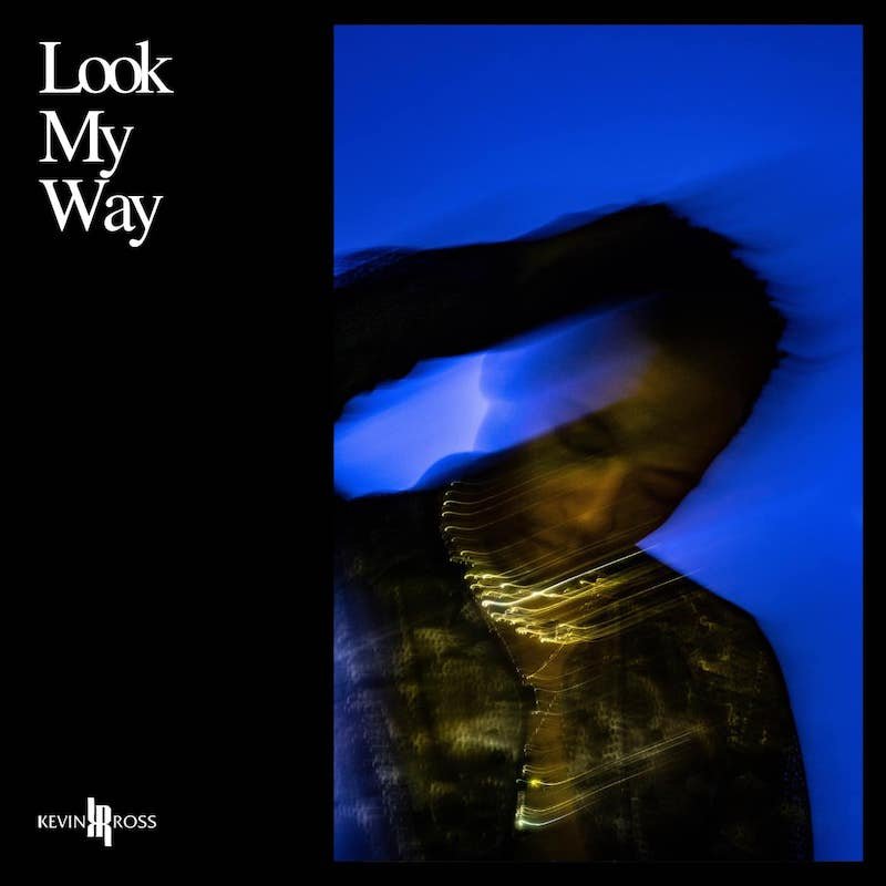 Kevin Ross - “Look My Way” cover art