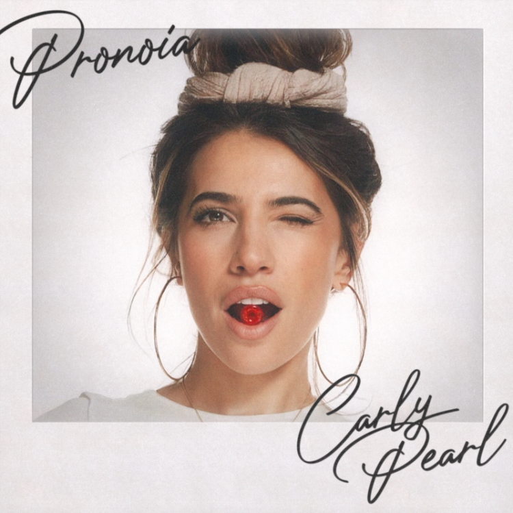 Carly Pearl drops an inspiring self-empowerment anthem, “Pronoia”