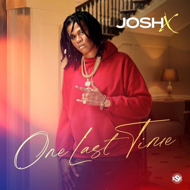 Josh X - “One Last Time” cover art