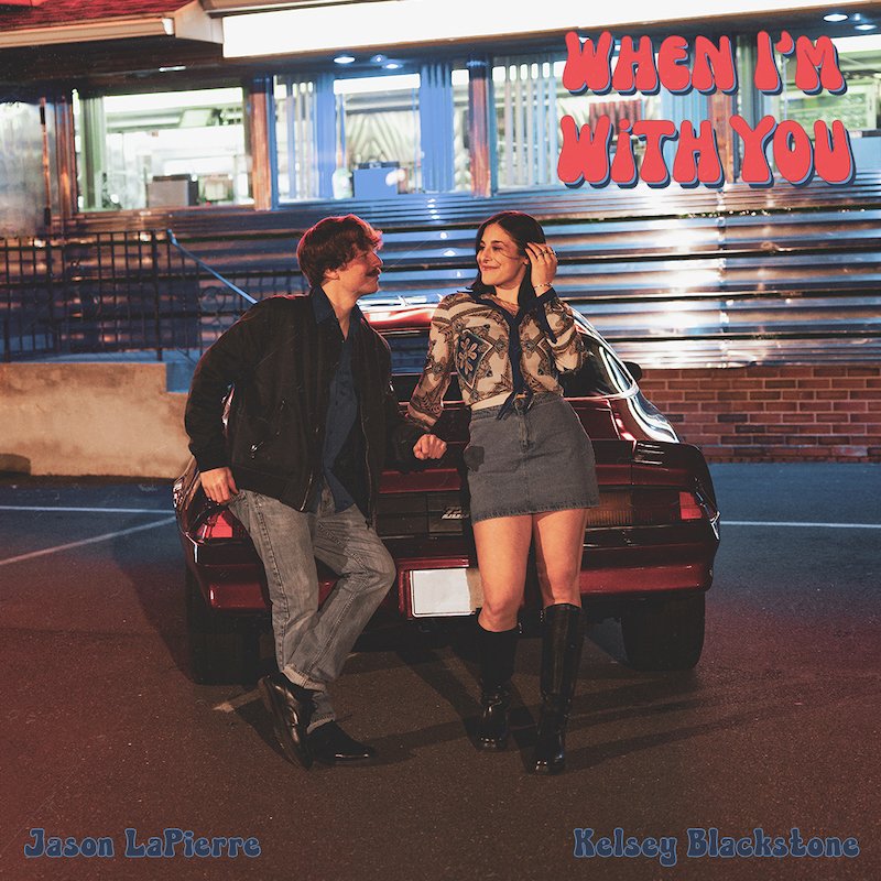 Kelsey Blackstone and Jason LaPierre - “When I'm With You” cover art