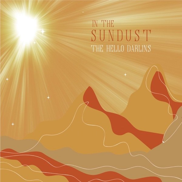 The Hello Darlins - “In the Sundust” album cover