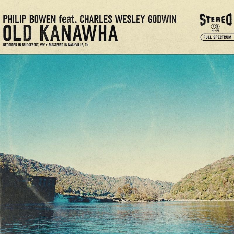 Philip Bowen and Charles Wesley Godwin - “Old Kanawha” cover art