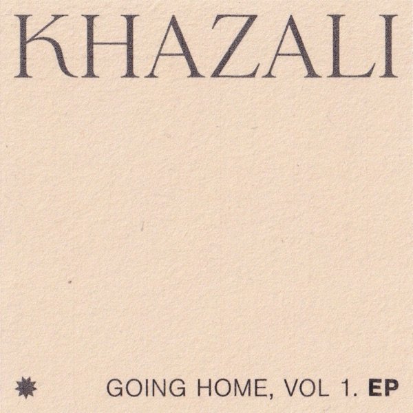 Khazali - “Going Home, Vol. 1” EP cover art