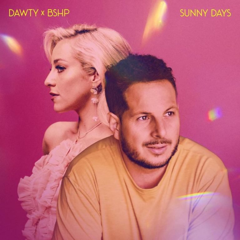 Dawty and BSHP - “Sunny Days” cover