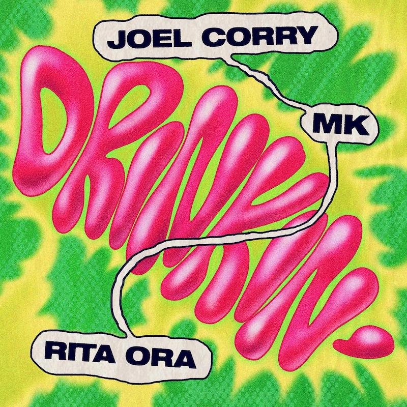 Joel Corry, MK, and Rita Ora - “Drinkin’” cover art