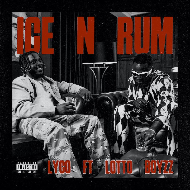 LYCO x Lotto Boyzz - “Ice N Rum” cover art