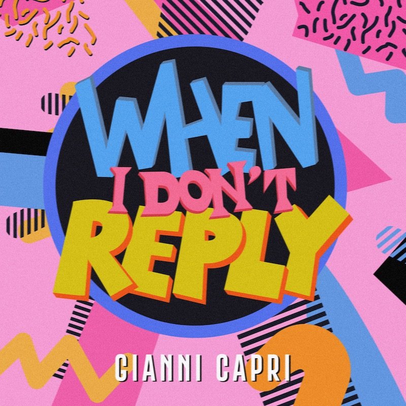 Gianni Capri - When I Don't Reply cover art